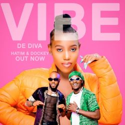 Vibe by Hatim And Dokey Ft. De Diva Downloaded from www.phanoxug.com_66973e977ccbc.jpg